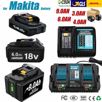 Для Makita Перезаряжаемый Литий-ионный аккумулятор 18V 3.0AH/4.0AH/6.0AH/9.0AH BL1830 BL1815 BL1860 Сменный Аккумулятор для электроинструмента/зарядное устройство 20