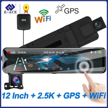 Автомобильный видеорегистратор E-ACE с потоковой передачей Wi-Fi, 12 зеркал заднего вида, 2K Видеомагнитофон ночного видения, поддержка автоматического регистратора, камера заднего вида 1080P 6