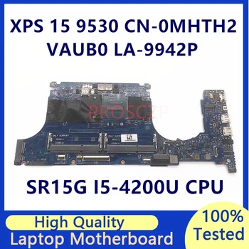 CN-0MHTH2 Материнская плата 0MHTH2 MHTH2 для DELL XPS 9530 С процессором SR15G i5-4200U LA-9942P Материнская плата ноутбука 100% Протестирована, Работает хорошо 3