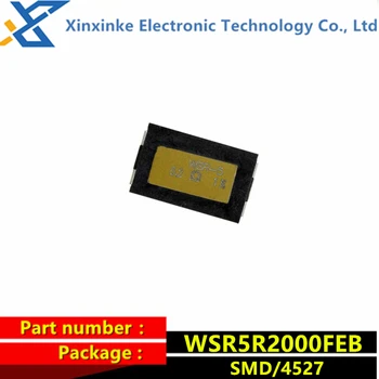 WSR5R2000FEB WSR-5 5 Вт 0,2 R 1% 4527 200 Мом Автомобильный резистор обнаружения 0,2 Ом Прецизионный силовой резистор Новый оригинальный подлинный 23