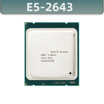 OEM-версия Xeon cpu E5 2643 с четырехъядерным процессором 3,3 ГГц и 10M кэшем FCLGA2011 TPD 130 Вт E5-2643 Оригинал 19