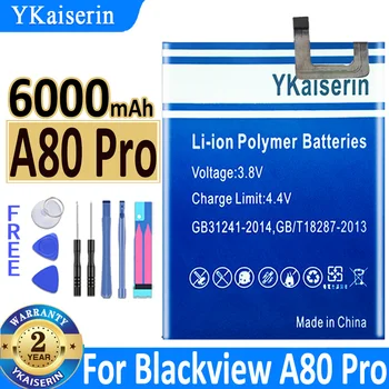 6000 мАч Ykaiserin Аккумулятор A 80 Pro Для Blackview A80 Pro A80Pro /A80 Plus A 80 Plus A80plus Bateria + Бесплатные Инструменты 2