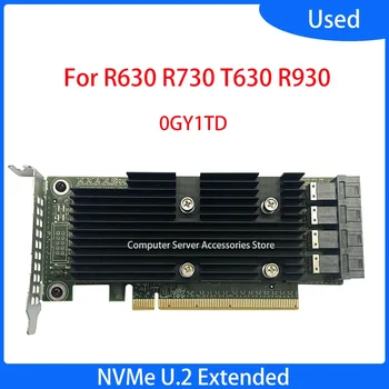 Оригинальная Плата расширения CN-0GY1TD для PowerEdge R630 R730 T630 R930 SAS RAID NVMe U.2 Extension Direct Channel Card GY1TD 19