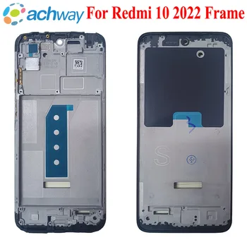 Новый Для Xiaomi Redmi 10 2022 ЖК-Дисплей Передняя Рамка Средняя Рамка Корпус Рамка Шасси Запасные Части Для Redmi 10 Prime 2022 19