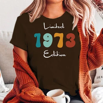 Ограниченное издание 1973 года, футболки с графическим рисунком для женщин, хлопковая уличная одежда, женская одежда на День рождения 50 лет, летняя мода 10